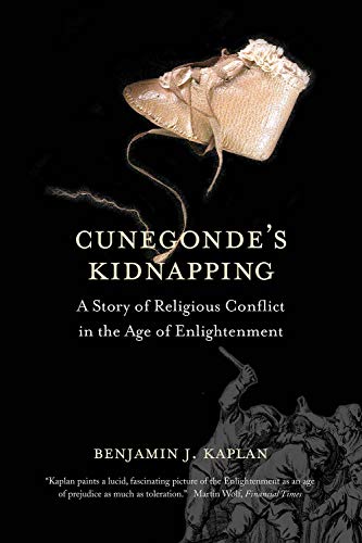 9780300244410: Cunegonde's Kidnapping: A Story of Religious Conflict in the Age of Enlightenment