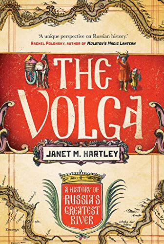 The Volga: A History - Hartley, Janet M.