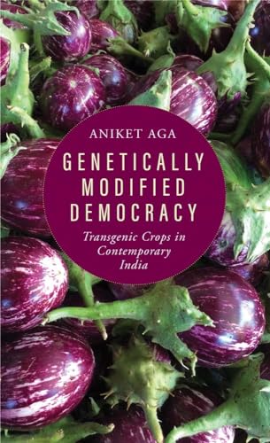 Stock image for Genetically Modified Democracy: Transgenic Crops in Contemporary India (Yale Agrarian Studies Series) for sale by Midtown Scholar Bookstore