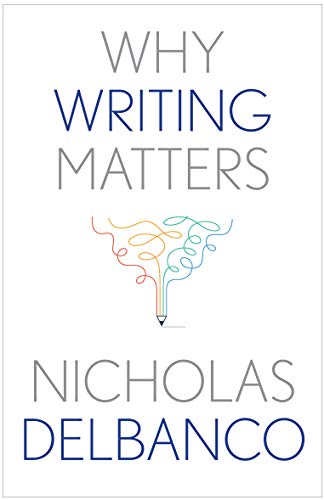 Stock image for Why Writing Matters (Why X Matters Series) for sale by SecondSale
