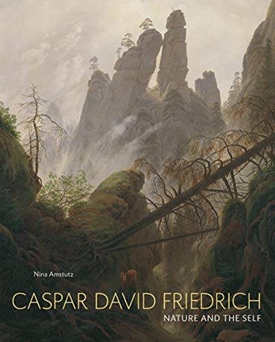 Imagen de archivo de Caspar David Friedrich: Nature and the Self a la venta por 2nd Act Books