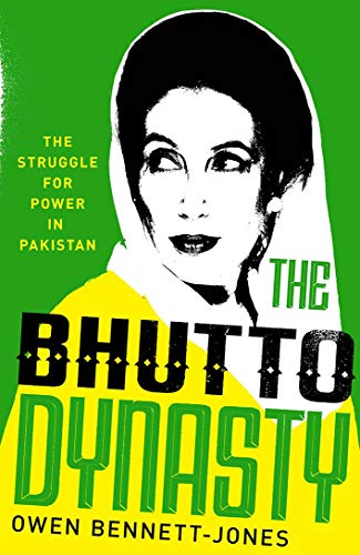 9780300246674: The Bhutto Dynasty: The Struggle for Power in Pakistan