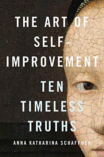 Stock image for Art of Self-Improvement: Ten Timeless Truths for sale by Powell's Bookstores Chicago, ABAA