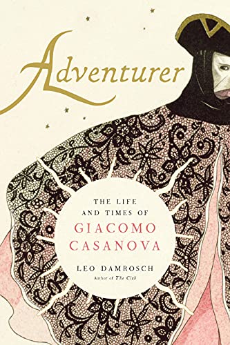 Beispielbild fr Adventurer: The Life and Times of Giacomo Casanova zum Verkauf von ThriftBooks-Atlanta