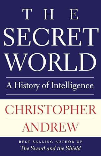 Beispielbild fr The Secret World: A History of Intelligence zum Verkauf von Books From California