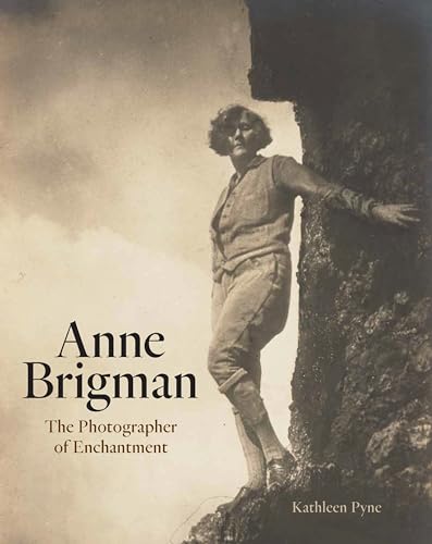 Stock image for Anne Brigman: The Photographer of Enchantment for sale by Midtown Scholar Bookstore