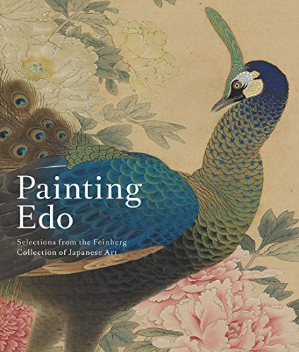 Stock image for Painting Edo: Selections from the Feinberg Collection of Japanese Art for sale by Midtown Scholar Bookstore