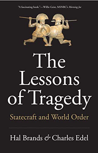 Imagen de archivo de The Lessons of Tragedy : Statecraft and World Order a la venta por Better World Books