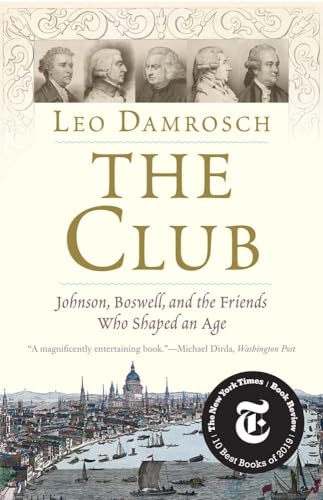 9780300251784: The Club: Johnson, Boswell, and the Friends Who Shaped an Age