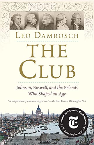 9780300251784: The Club: Johnson, Boswell, and the Friends Who Shaped an Age