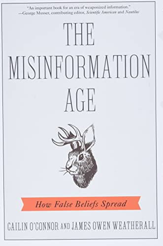 Imagen de archivo de The Misinformation Age: How False Beliefs Spread a la venta por Books From California