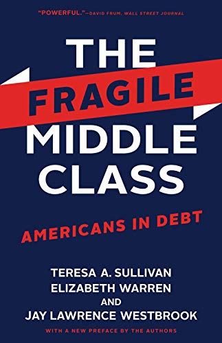 Beispielbild fr The Fragile Middle Class: Americans in Debt zum Verkauf von BooksRun