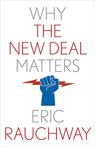 Imagen de archivo de Why the New Deal Matters a la venta por ThriftBooks-Dallas