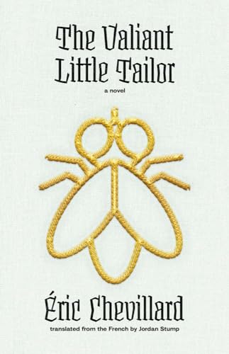Stock image for The Valiant Little Tailor: A Novel (The Margellos World Republic of Letters) for sale by HPB Inc.