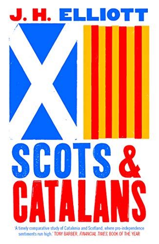 Beispielbild fr Scots and Catalans: Union and Disunion zum Verkauf von Wonder Book