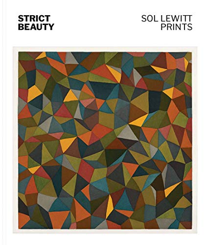 Beispielbild fr Strict Beauty: Sol LeWitt Prints zum Verkauf von HPB-Blue