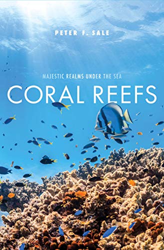 Stock image for Coral Reefs: Majestic Realms Under the Sea for sale by ThriftBooks-Dallas