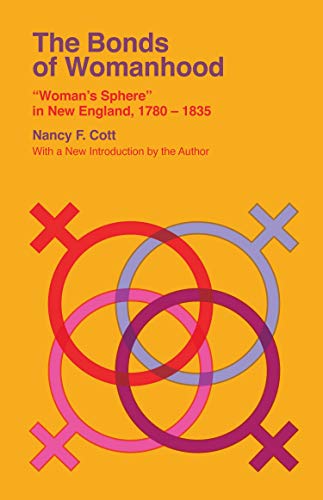 Stock image for The Bonds of Womanhood: 'Woman's Sphere' in New England, 1780-1835 (Veritas Paperbacks) for sale by Magers and Quinn Booksellers