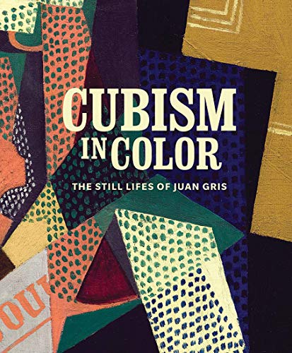 9780300254228: Cubism in Color: The Still Lifes of Juan Gris