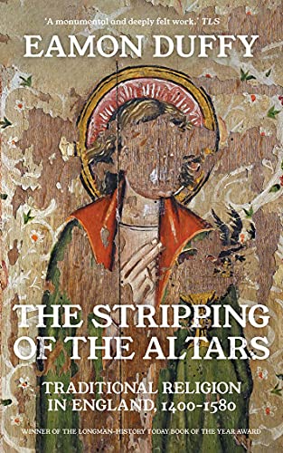 Beispielbild fr The Stripping of the Altars: Traditional Religion in England, 1400-1580 zum Verkauf von Textbooks_Source