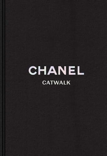 Beispielbild fr Chanel: The Complete Collections (Catwalk) zum Verkauf von BooksRun