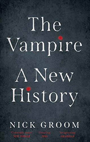 Stock image for The Vampire: A New History for sale by HPB-Emerald