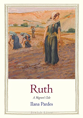 Beispielbild fr Ruth: A Migrants Tale (Jewish Lives) zum Verkauf von Red's Corner LLC
