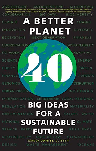 9780300255225: A Better Planet: Forty Big Ideas for a Sustainable Future
