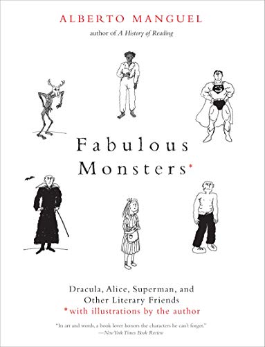 9780300255355: Fabulous Monsters: Dracula, Alice, Superman, and Other Literary Friends