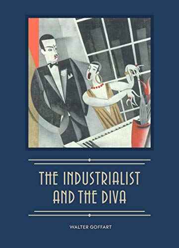 Stock image for The Industrialist and the Diva: Alexander Smith Cochran, Founder of Yale's Elizabethan Club, and Madame Ganna Walska for sale by Irish Booksellers