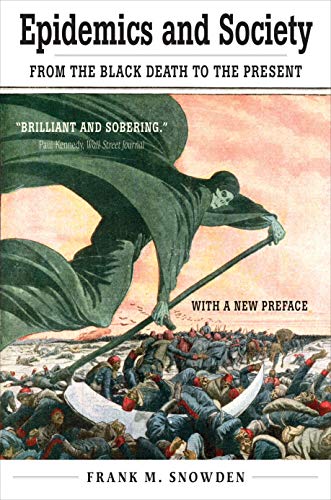 9780300256390: Epidemics and Society: From the Black Death to the Present (The Open Yale Courses Series)