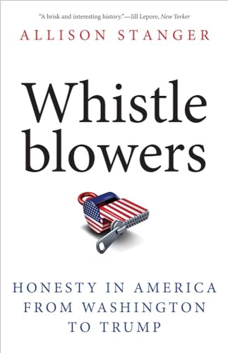 Stock image for Whistleblowers: Honesty in America from Washington to Trump for sale by Book Outpost