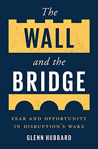 Imagen de archivo de The Wall and the Bridge: Fear and Opportunity in Disruption?s Wake a la venta por Decluttr