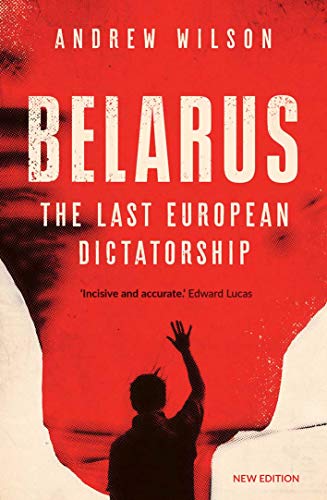 Stock image for Belarus: The Last European Dictatorship (New Edition in paperback) for sale by WorldofBooks