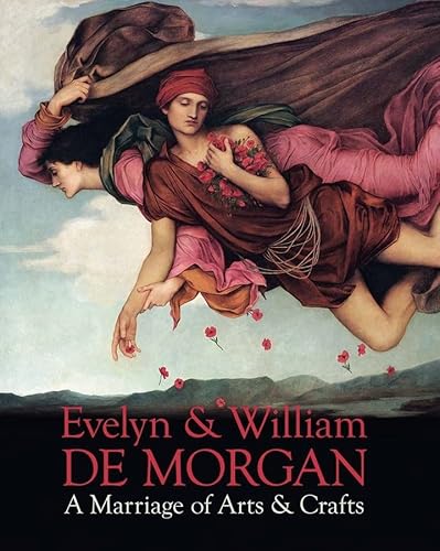 9780300259681: EVELYN & WILLIAM DE MORGAN: A Marriage of Arts & Crafts