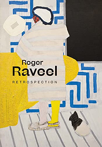 Stock image for Roger Raveel: Retrospection for sale by Midtown Scholar Bookstore