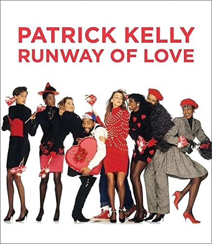 Stock image for Patrick Kelly: Runway of Love for sale by Goodwill Books