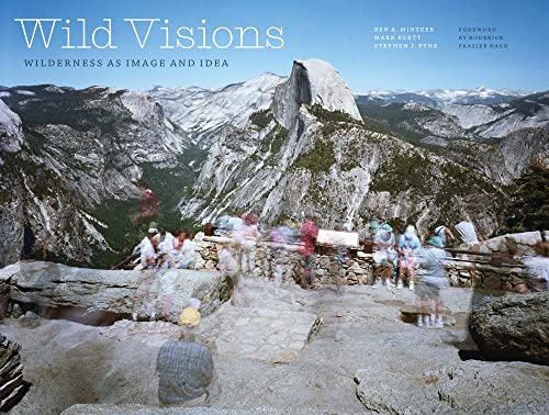 Stock image for Wild Visions: Wilderness as Image and Idea for sale by Book Deals