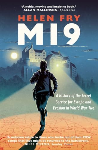 Beispielbild fr MI9: A History of the Secret Service for Escape and Evasion in World War Two zum Verkauf von WorldofBooks
