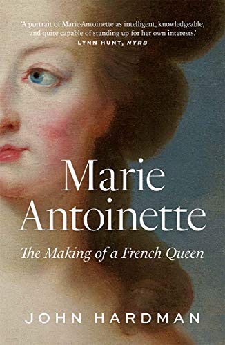 Beispielbild fr Marie-Antoinette: The Making of a French Queen zum Verkauf von Midtown Scholar Bookstore