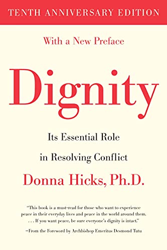 Stock image for Dignity: Its Essential Role in Resolving Conflict for sale by HPB Inc.