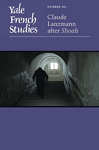 9780300262216: Yale French Studies, Number 141: Claude Lanzmann after Shoah