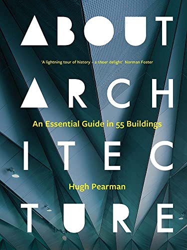 Beispielbild fr About Architecture: An Essential Guide in 55 Buildings zum Verkauf von WorldofBooks