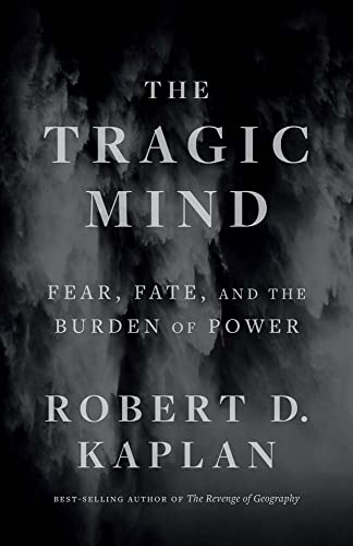 Beispielbild fr The Tragic Mind: Fear, Fate, and the Burden of Power zum Verkauf von AwesomeBooks