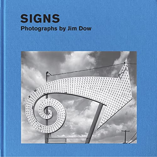 9780300264012: Signs: Photographs by Jim Dow