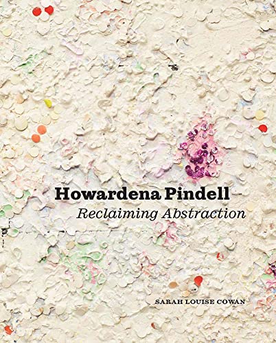 9780300264296: Howardena Pindell: Reclaiming Abstraction