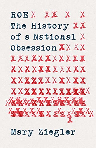 9780300266108: Roe: The History of a National Obsession