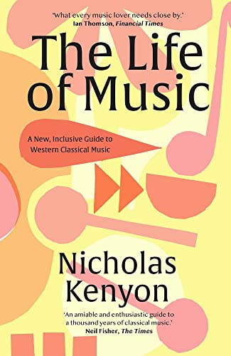Stock image for The Life of Music: New Adventures in the Western Classical Tradition for sale by Big River Books