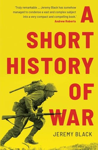 Stock image for A Short History of War for sale by Bahamut Media