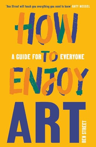 9780300267617: How to Enjoy Art: A Guide for Everyone